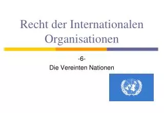 Recht der Internationalen Organisationen