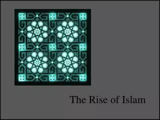 The Rise of Islam