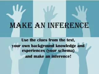 Make an Inference