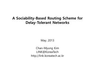 A Sociability-Based Routing Scheme for Delay-Tolerant Networks