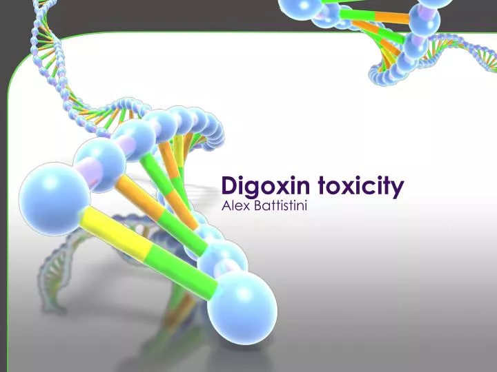 digoxin toxicity