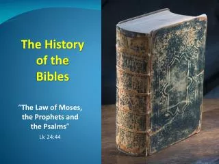 The History of the Bibles