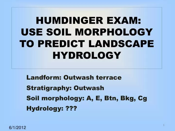 humdinger exam use soil morphology to predict landscape hydrology