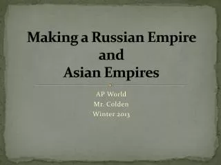 Making a Russian Empire and Asian Empires