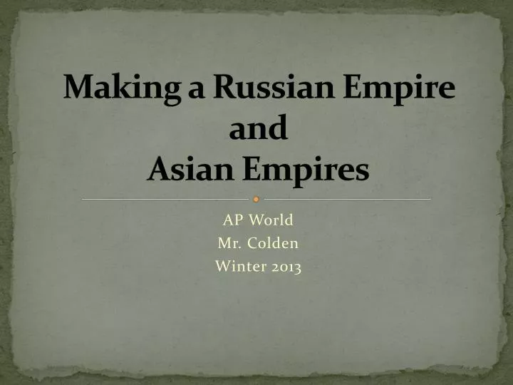 making a russian empire and asian empires
