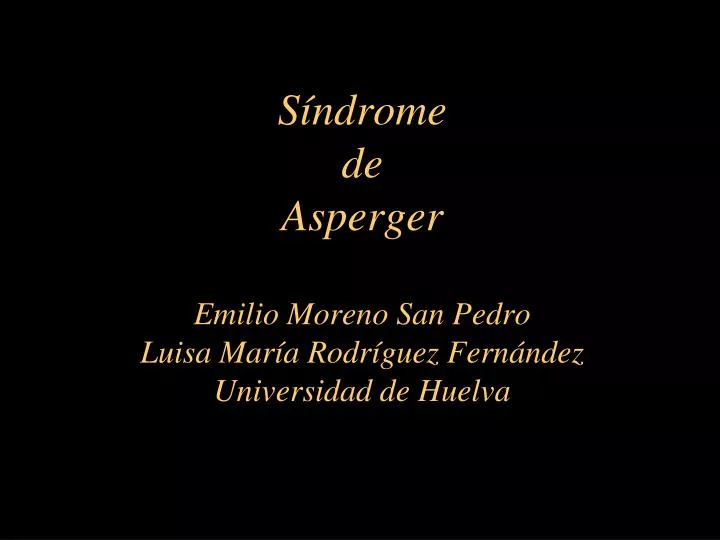 s ndrome de asperger emilio moreno san pedro luisa mar a rodr guez fern ndez universidad de huelva