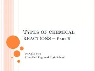 Types of chemical reactions – Part B