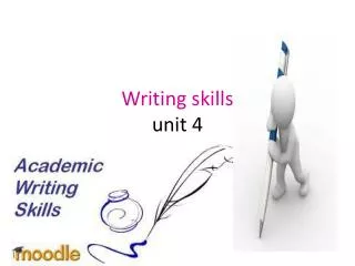 Writing skills unit 4
