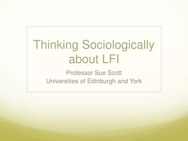 thinking sociologically about lfi