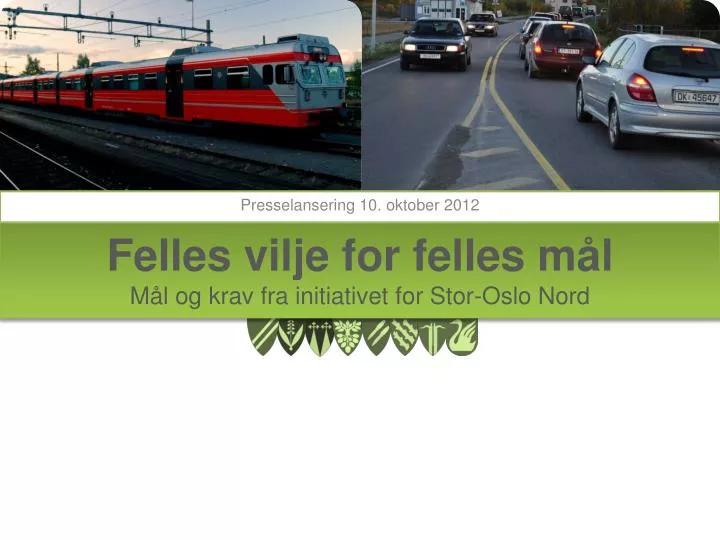 felles vilje for felles m l m l og krav fra initiativet for stor oslo nord