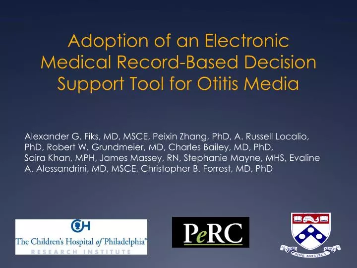 adoption of an electronic medical record based decision support tool for otitis media