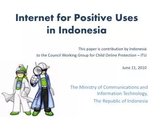 Internet for Positive Uses in Indonesia