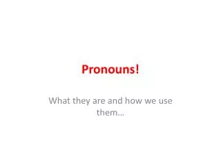 Pronouns!