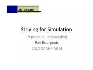 Striving for Simulation