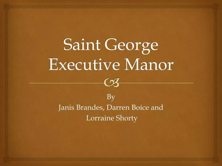 saint george executive manor