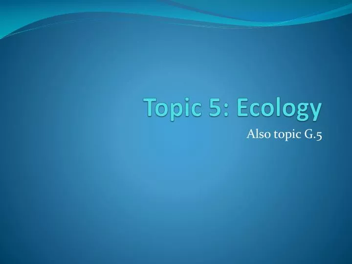 topic 5 ecology