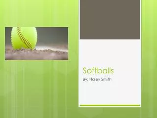 Softballs