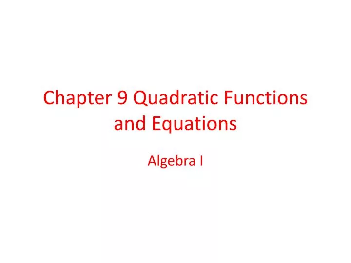 chapter 9 quadratic functions and equations