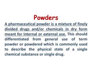 Powders