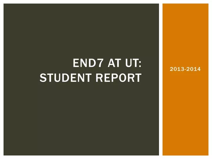 end7 at ut student report