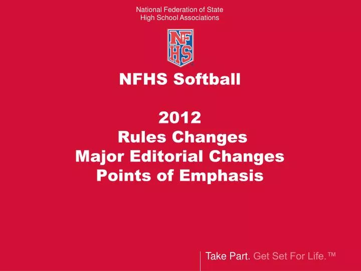 nfhs softball 2012 rules changes major editorial changes points of emphasis