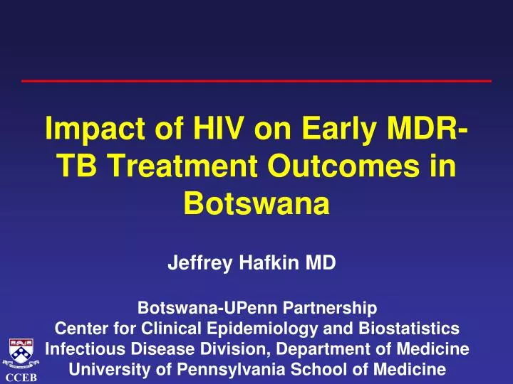 impact of hiv on early mdr tb treatment outcomes in botswana