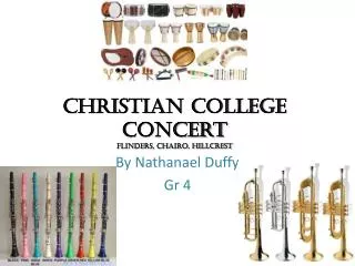 Christian College Concert Flinders, Chairo, Hillcrest