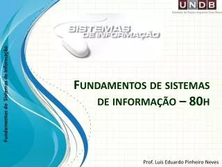 fundamentos de sistemas de informa o 80h