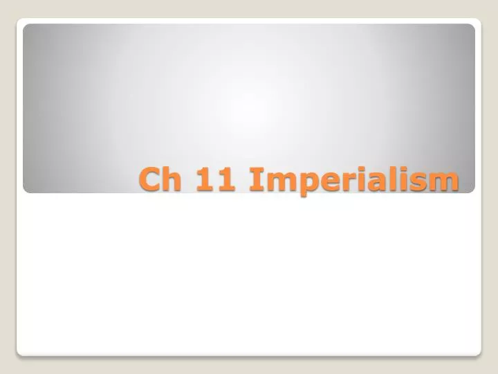 ch 11 imperialism