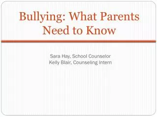 Sara Hay, School Counselor Kelly Blair, Counseling Intern