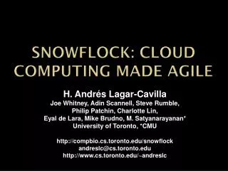 Snowflock : Cloud computing made agile