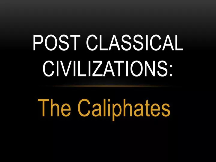 post classical civilizations