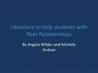 Literature to help students with Peer Relationships