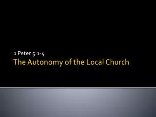 The Autonomy of the Local Church