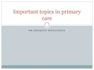 Important topics in primary care