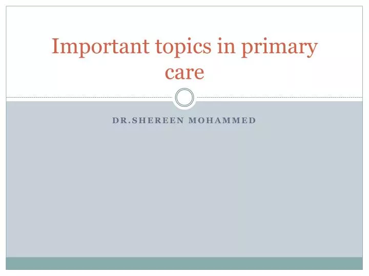 important topics in primary care