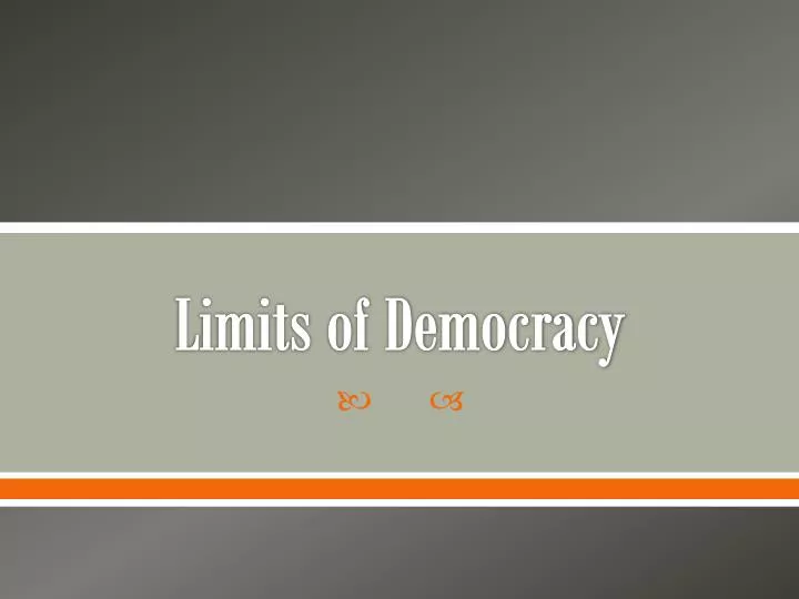 limits of democracy