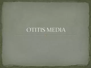 OTITIS MEDIA