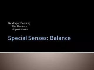 Special Senses: Balance