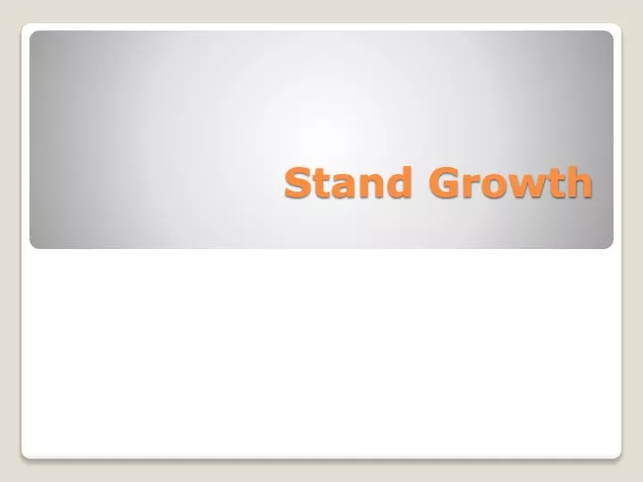 stand growth