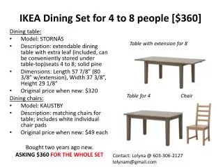 IKEA Dining Set for 4 to 8 people [$360]