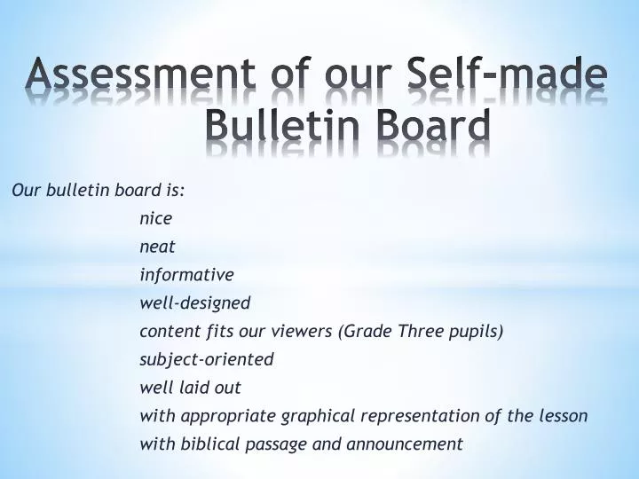 assessment of our self made bulletin board