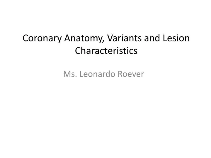 coronary anatomy variants and lesion characteristics