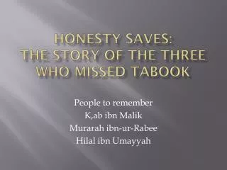 Honesty saves: The story of the three who missed Tabook