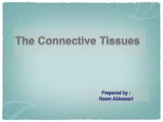 The Connective Tissues