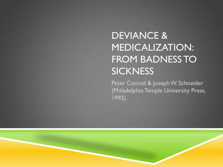 deviance medicalization from badness to sickness