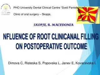 NFLUENCE OF ROOT CLINICANAL FILLING ON POSTOPERATIVE OUTCOME