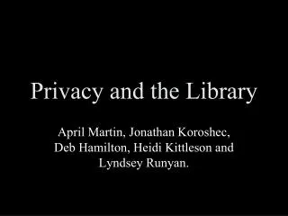 Privacy and the Library