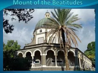Mount of the Beatitudes Built by Order of St. Francis
