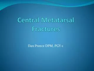 Central Metatarsal Fractures
